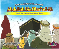 Abdullah Bin Mas'ud : Sahabat yang paling pandai membaca al-Quran