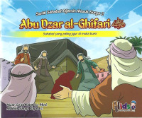 Abu Dzar Al-Ghifari : Sahabat yang paling jujur dimuka bumi