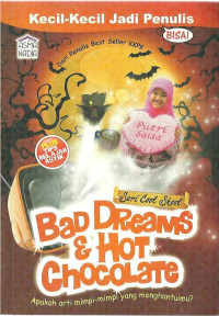Bad Dreams & Hot Chocolate