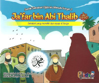 Ja'far Bin Abi Thalib : Sahabat yang memiliki dua sayab di surga