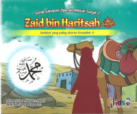Zaid Bin Haritsah : Sahabat yang paling dicintai Rasulullah