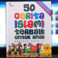 50 Cerita Islam Terbaik Untuk Anak