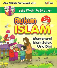 Rukun Islam: memahami islam sejak usia dini