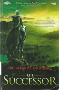 Abu Bakar Ash Shiddiq The Successor