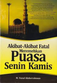 Akibat - Akibat Fatal Meremehkan Puasa Senin Kamis