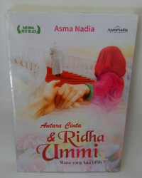 Antara Cinta Dan Ridha Ummi = Mana Yang Kau Pilih ?