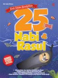 Kisah Teladan Menakjubkan 25 Nabi & Rasul