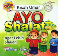 Kisah Umar:  Ayo Shalat agar lebih saleh