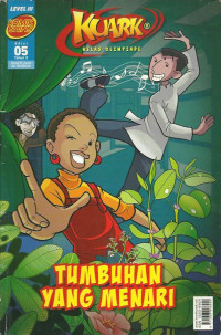 Kuark Level III : tumbuhan yang menari