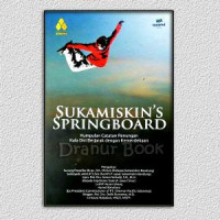 Sukamiskin's Springboard: kumpulan catatan renungan kala diri berjarak dengan kemerdekaan