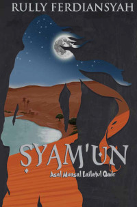 Syam'un: asal muasal lailatul qadr