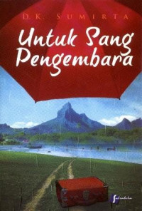 Untuk Sang Pengembara