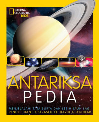 Antariksa Pedia : Menjelajah Tata Surya Dan Lebih Jauh Lagi