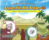 Arqam Bin Abil Arqam = Rumahnya menjadi madrasah pertama dalam islam