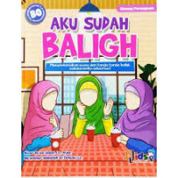 Aku sudah Baligh : khusus perempuan