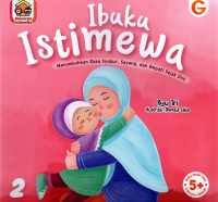 Ibuku Istimewa 2  : Menumbuhkan rasa syukur ,sayang...