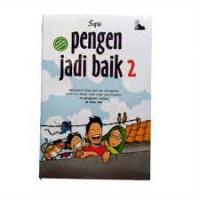 Pengen Jadi Baik jilid 2