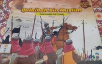 Qutaibah bin Muslim: sang penakluk Asia Tengah