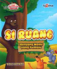 Si Ruang; Beruang Madu Yang Pemalu