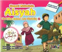 Ummul Mukmin Aisyah binti Abu Bakar Ash-shiddiq