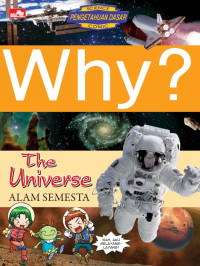 why ? the universe = Alam semesta