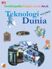 Ensiklopedia Ringkas Untuk Anak Teknologi Dunia