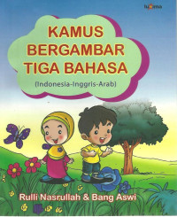 Kamus Bergambar Tiga Bahasa (Indonesia-Inggris-Arab)