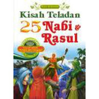 Kisah Teladan 25 Nabi dan Rasul