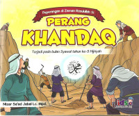 Perang Khandaq = Terjadi pada bulan syawal tahun ke 5 hijriyah