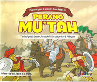 Perang Mu'tah = Terjadi pada bulan jumadhil ula tahun ke 8 hijriyah