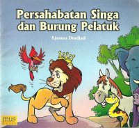 Persahabatan Singa dan Burung Pelatuk