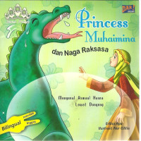 Princess  Muhaimina Dan Naga Raksasa: mengenal asmaul husna lewat dongeng