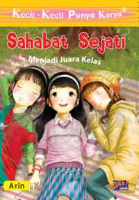 Sahabat Sejati Menjadi Juara Kelas