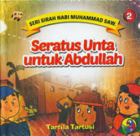 Seratus Unta Untuk Abdullah 2