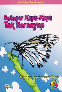 Setegar Kupu - Kupu Tak Bersayap