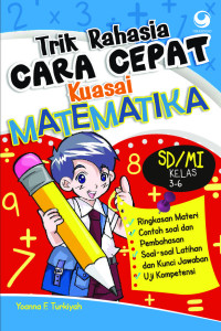 Trik Rahasia Cara Cepet Kuasai Matematika SD / MI